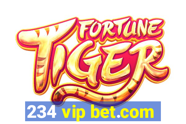 234 vip bet.com